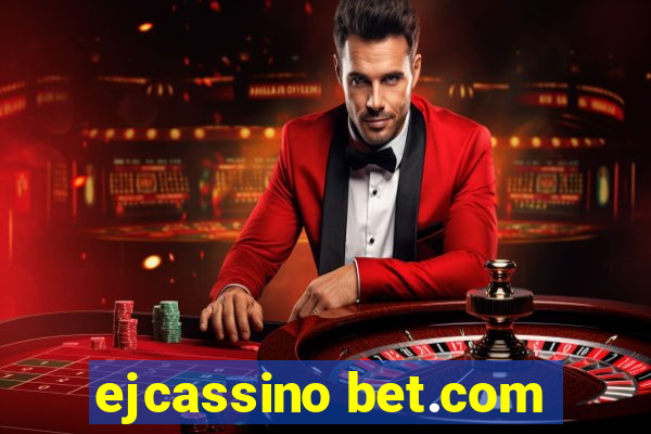 ejcassino bet.com